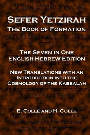 Sefer Yetzirah the Book of Formation de E. Colle