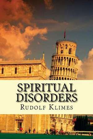 Spiritual Disorders de Rudolf Klimes Phd