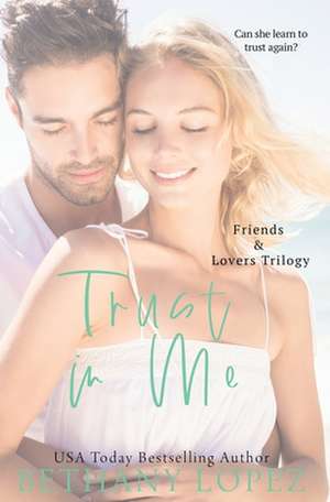 Trust in Me de Bethany Lopez