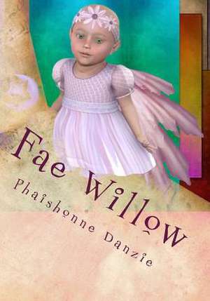 Fae Willow de Phaishonne Danzie