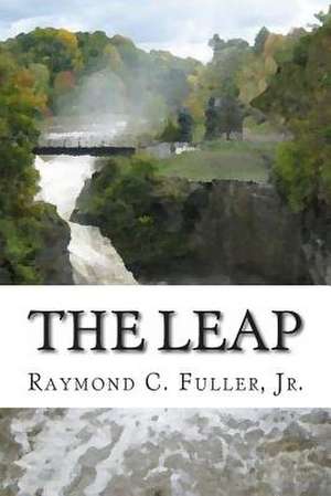 The Leap de Raymond C. Fuller Jr