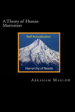 A Theory of Human Motivation de Abraham H. Maslow