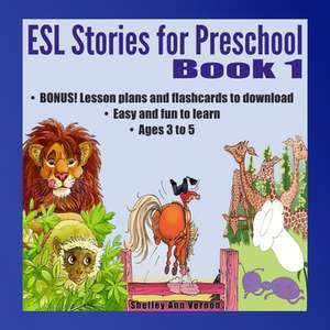 ESL Stories for Preschool de Shelley Ann Vernon