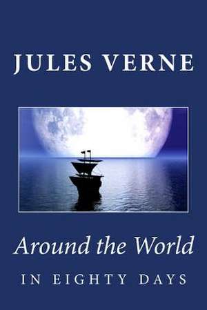 Around the World in Eighty Days de Jules Verne