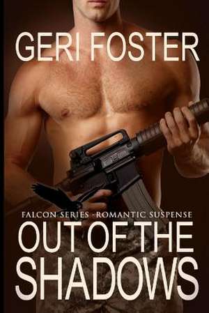 Out of the Shadows de Geri Foster