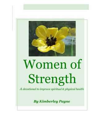 Women of Strength de Mrs Kimberley Payne