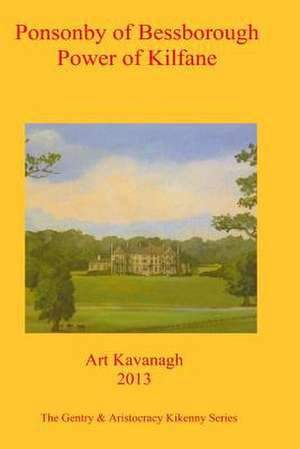 Ponsonby of Bessborough Power of Kilfane de Art Kavanagh