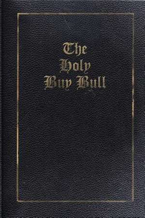 The Holy Buy Bull de Benn Perry