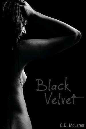 Black Velvet de C. D. McLaren