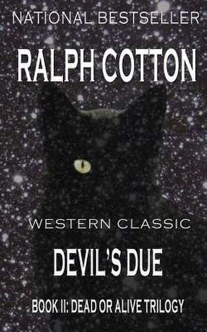 Devil's Due de Ralph Cotton