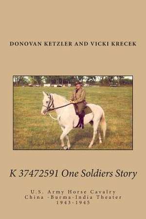 K 37472591 One Soldier's Story de MR Donovan Dehner Ketzler