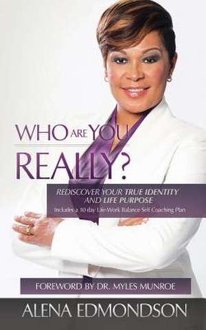 Who Are You Really? de Alena Edmondson