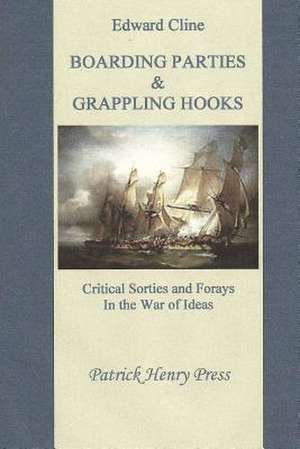 Boarding Parties & Grappling Hooks de Edward Cline