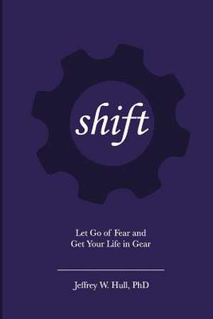 Shift de Jeffrey W. Hull Ph. D.