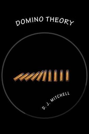 Domino Theory de D. J. Mitchell