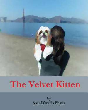 The Velvet Kitten de Shar Bhatia