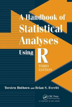 A Handbook of Statistical Analyses using R de Torsten Hothorn