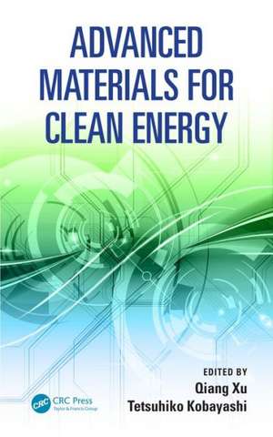 Advanced Materials for Clean Energy de Qiang Xu