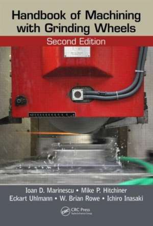 Handbook of Machining with Grinding Wheels de Ioan D. Marinescu