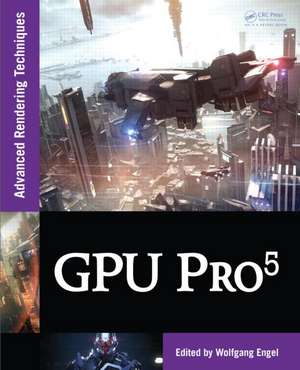 GPU Pro 5: Advanced Rendering Techniques de Wolfgang Engel