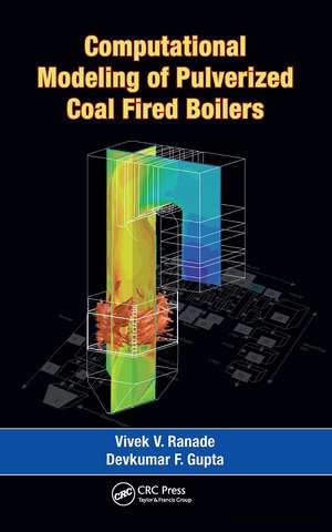 Computational Modeling of Pulverized Coal Fired Boilers de Vivek V. Ranade