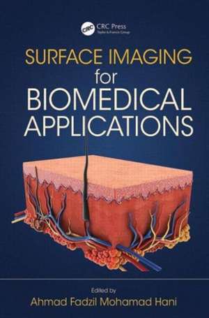 Surface Imaging for Biomedical Applications de Ahmad Fadzil Mohamad Hani