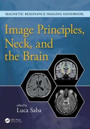 Image Principles, Neck, and the Brain de Luca Saba