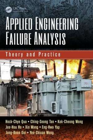 Applied Engineering Failure Analysis: Theory and Practice de Hock-Chye Qua