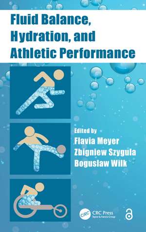 Fluid Balance, Hydration, and Athletic Performance de Flavia Meyer