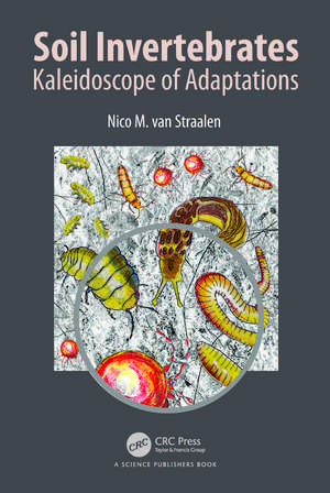 Soil Invertebrates: Kaleidoscope of Adaptations de Nico M. van Straalen