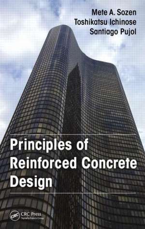 Principles of Reinforced Concrete Design de Mete A. Sozen