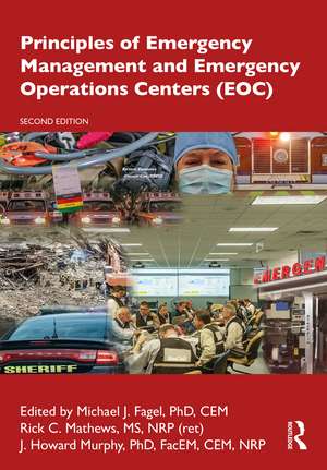 Principles of Emergency Management and Emergency Operations Centers (EOC) de Michael J. Fagel