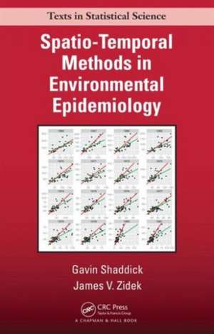 Spatio-Temporal Methods in Environmental Epidemiology de Gavin Shaddick