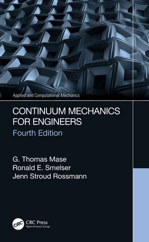 Continuum Mechanics for Engineers de G. Thomas Mase