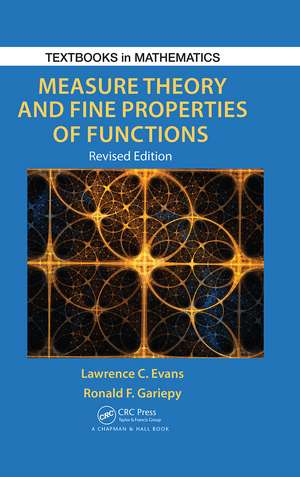 Measure Theory and Fine Properties of Functions, Revised Edition de Lawrence Craig Evans