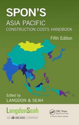 Spon's Asia Pacific Construction Costs Handbook de LANGDON & SEAH