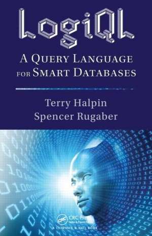 LogiQL: A Query Language for Smart Databases de Terry Halpin