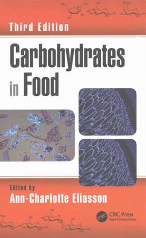 Carbohydrates in Food de Ann-Charlotte Eliasson