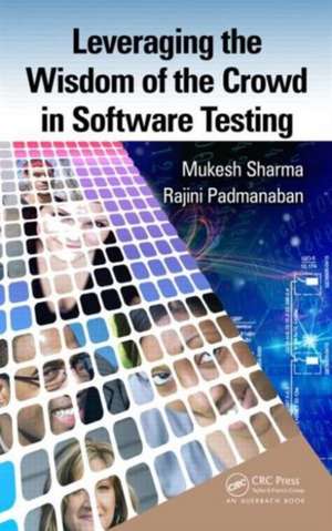 Leveraging the Wisdom of the Crowd in Software Testing de Mukesh Sharma