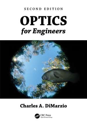 Optics for Engineers de Charles A. DiMarzio