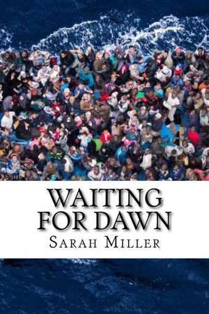 Waiting for Dawn: Business and Production Management, Productivity and Capacity de Sarah Miller