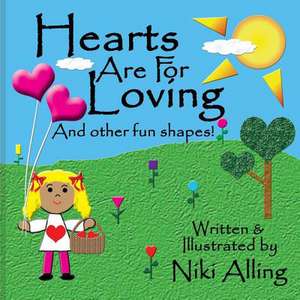 Hearts Are for Loving de Niki Alling