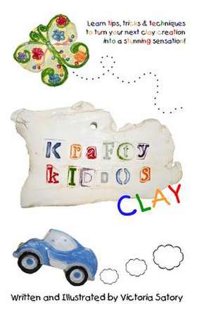 Krafty Kiddos Clay de Victoria Satory