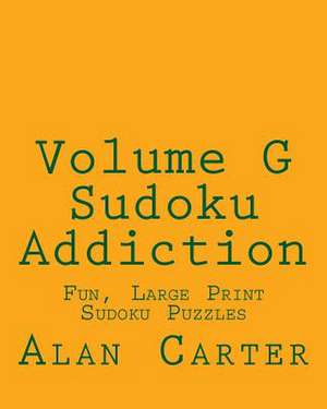 Volume G Sudoku Addiction de Alan Carter