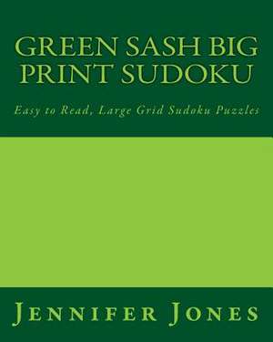 Green Sash Big Print Sudoku de Jennifer Jones