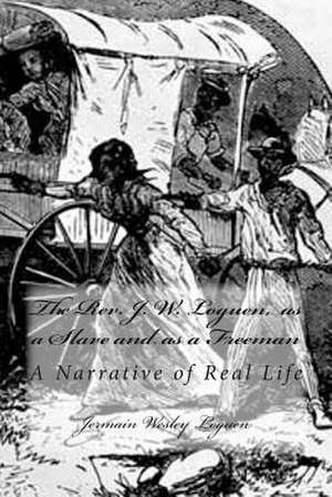 The REV. J. W. Loguen, as a Slave and as a Freeman de Jermain Wesley Loguen