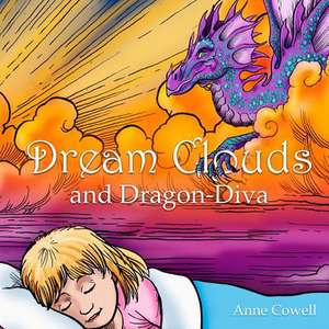 Dream Clouds and Dragon-Diva de Anne Cowell