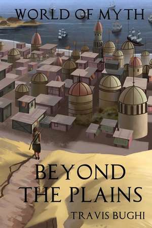 Beyond the Plains de Travis Bughi