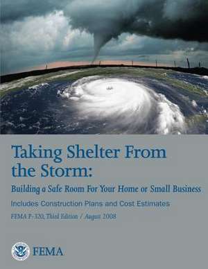 Taking Shelter from the Storm de U. S. Department of Homeland Security