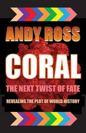 Coral de Andy Ross